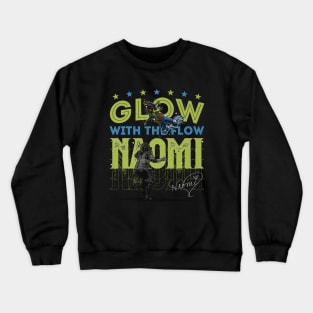 Naomi Glow With The Flow Crewneck Sweatshirt